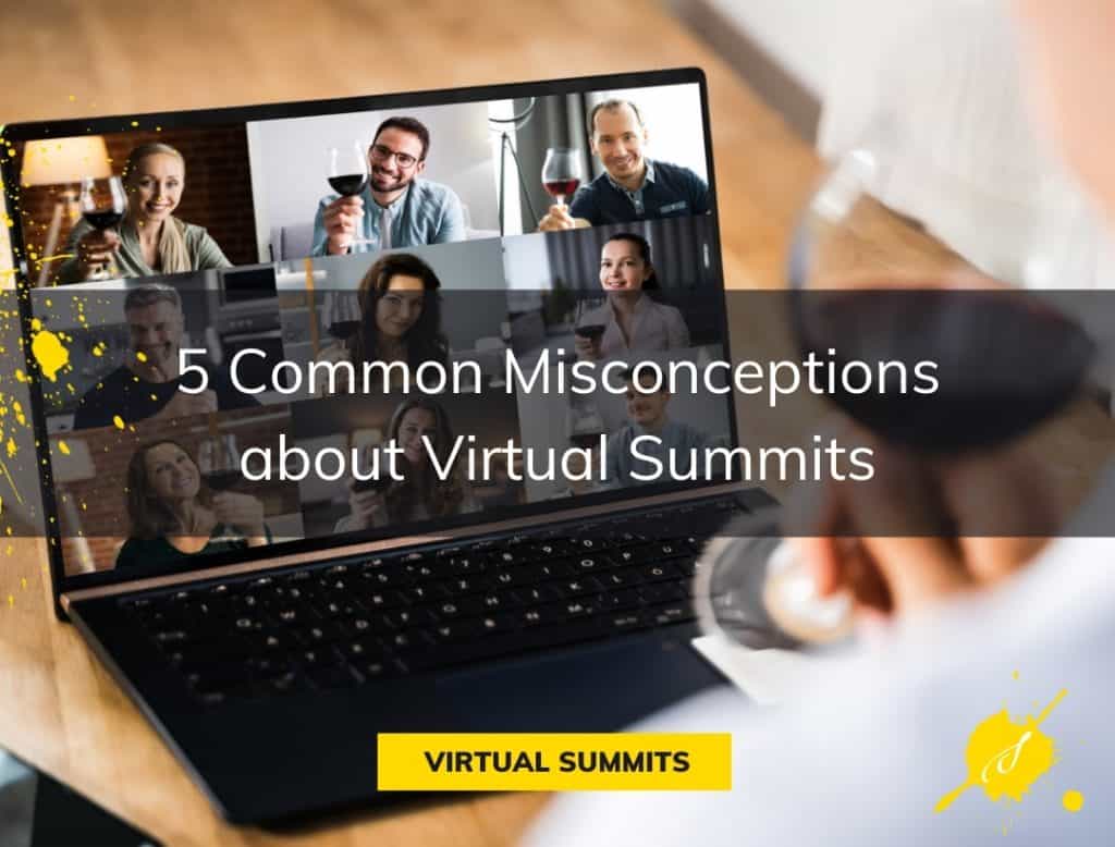 common misconception about Virtual Summits