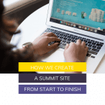 Our Virtual Summit Service: How We Create a Summit from Start to Finish