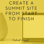 Our Virtual Summit Service: How We Create a Summit from Start to Finish