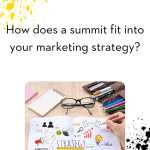 How does a summit fit into your marketing strategy?